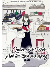 Quán Cà Phê Nơi Thị Trấn Mơ Màng